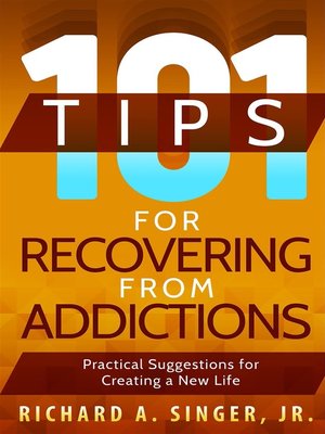 cover image of 101 Tips for Recovering from Addictions